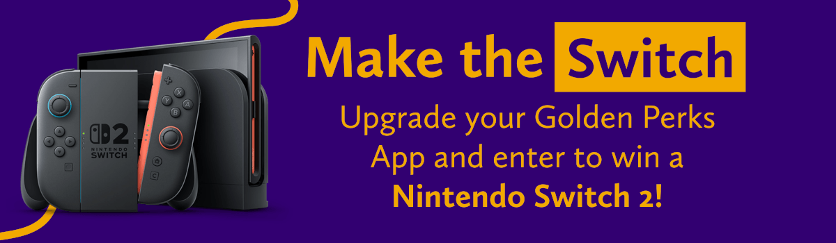 Download the Golden Perks Web App and Enter to Win a Nintendo Switch 2!